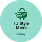 Business logo of I j style men's wear