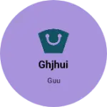 Business logo of Ghjhui