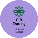 Business logo of G D TRADING AND COMPANY