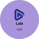 Business logo of Lala