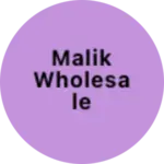 Business logo of Malik wholesale