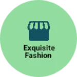 Business logo of Exquisite fashion