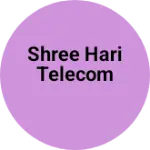 Business logo of SHREE HARI TELECOM