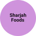 Business logo of SHARJAH FOODS