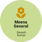 Business logo of Meena general store