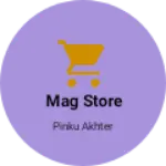 Business logo of Mag Store
