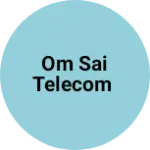Business logo of Om sai telecom