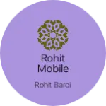 Business logo of Rohit mobile