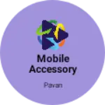 Business logo of Mobile accessory