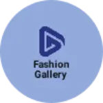 Business logo of Fashion Gallery based out of Mirzapur