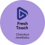 Business logo of Fresh touch