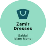 Business logo of Zamir Dresses
