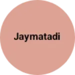 Business logo of Jaymatadi