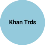 Business logo of Khan trds