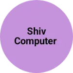 Business logo of Shiv computer