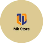 Business logo of Mk store