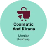 Business logo of Cosmatic and kirana shop