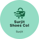 Business logo of Surjit shoes collection Budhlada