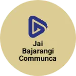 Business logo of Jai bajarangi communcation