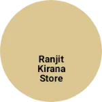 Business logo of Ranjit kirana store