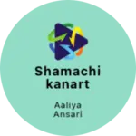 Business logo of Shamachikanart
