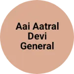 Business logo of Aai Aatral Devi general Store