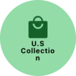 Business logo of U.S COLLECTION