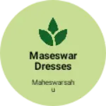 Business logo of Maseswar dresses