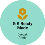 Business logo of G k ready made