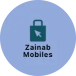 Business logo of ZAINAB MOBILES