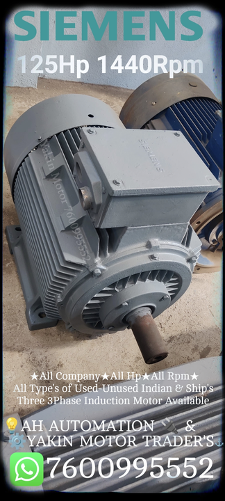 Post image SIEMENS
125Hp 1440Rpm 
Three phase indrustial Induction Motor