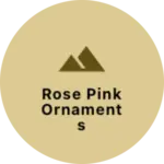 Business logo of Rose pink ornaments