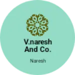 Business logo of V.Naresh and co.