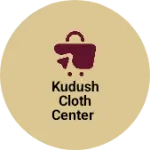 Business logo of Kudush cloth center
