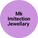 Business logo of MK imitection jewellary
