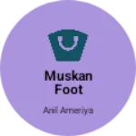 Business logo of Muskan foot collection and garments
