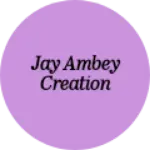 Business logo of Jay Ambey creation