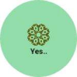Business logo of Yes..