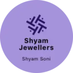 Business logo of Shyam Jewellers