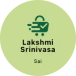 Business logo of Lakshmi srinivasa