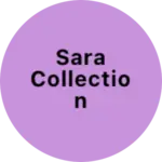Business logo of SARA COLLECTION