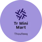 Business logo of TR Mini Mart