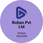 Business logo of Rohan Pvt Ltd