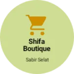 Business logo of Shifa boutique