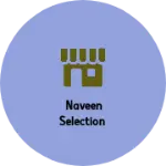 Business logo of Naveen selection