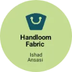Business logo of Handloom fabric