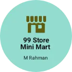 Business logo of 99 Store Mini Mart