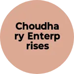 Business logo of Choudhary Enterprises