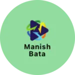 Business logo of Manish Bata