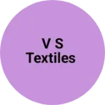 Business logo of V S TEXTILES